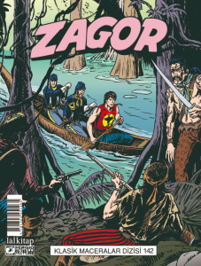 Zagor Klasik Maceralar Cilt 142;Cajun Krallığı-Bitmeyen Gece-İstikamet Panama-Altına Giden Yol