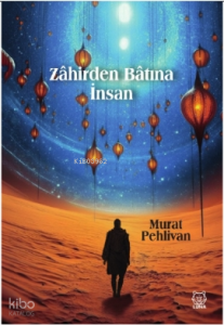 Zâhirden Bâtına İnsan