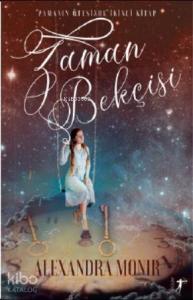 Zaman Bekçisi; "Zamanın Ötesinde" İkinci Kitap