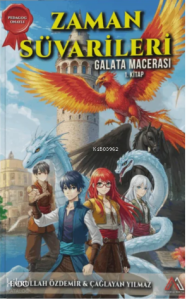 Zaman Süvarileri;Galata Macerası 1. Kitap