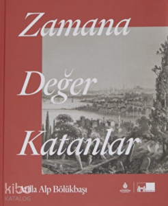 Zamana Değer Katanlar