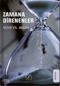 Zamana Direnenler ;Aforizmalar