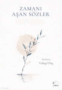 Zamanı Aşan Sözler