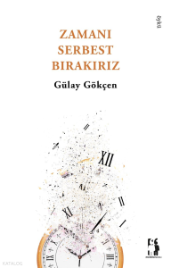 Zamanı Serbest Bırakırız