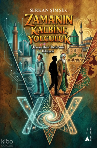 Zamanın Kalbine Yolculuk