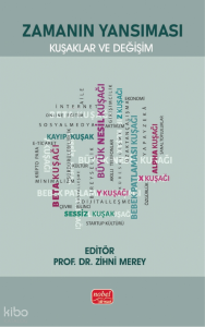 Zamanın Yansıması;Kuşaklar ve Değişim