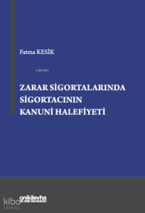 Zarar Sigortalarında Sigortacının Kanuni Halefiyeti