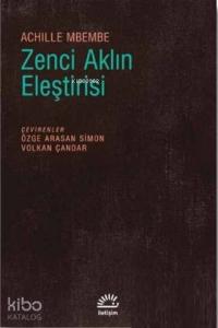 Zenci Aklın Eleştirisi