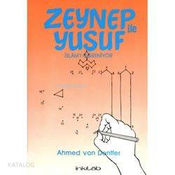 Zeynep İle Yusuf; İslam'ı Öğreniyor
