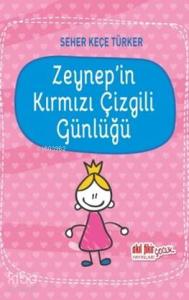 Zeynep'in Kırmızı Çizgili Günlüğü