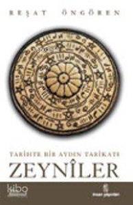 Zeynîler; Tarihte Aydın Bir Tarikat