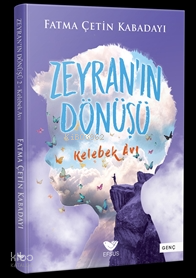 Zeyranın Dönüşü 2 Kelebek Avı