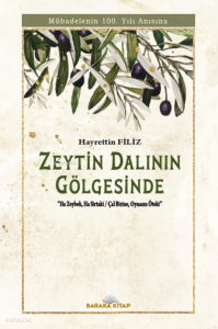 Zeytin Dalının Gölgesinde ‘’Mübadelenin 100. Yılı anısına’’