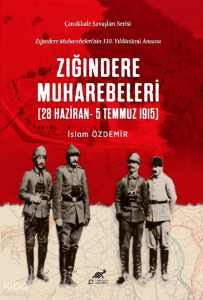 Zığındere Muharebeleri (28 Hazirzn - 5 Temmuz 1915)
