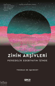 Zihin Arşivleri - Psikedelik Edebiyatın İzinde