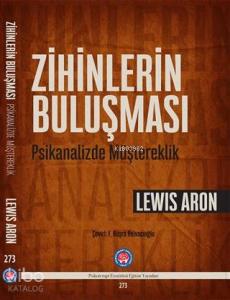Zihinlerin Buluşması; Psikanalizde Müştereklik