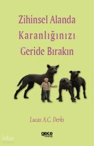 Zihinsel Alanda Karanlığınızı Geride Bırakın