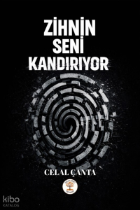 Zihnin Seni Kandırıyor