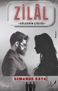 Zilal; Gölgenin Çığlığı
