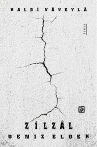 Zilzâl - Kalb-i Vâveylâ