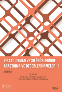 Ziraat, Orman ve Su Ürünlerinde Araştırma ve Değerlendirmeler – I Eylül 2021