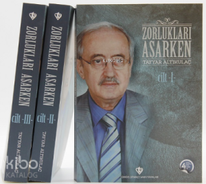 Zorlukları Aşarken ;3 Cilt Takım