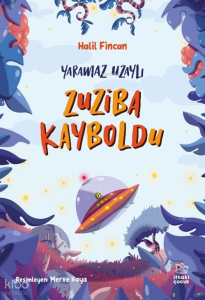 Zuziba Kayboldu - Yaramaz Uzaylı 2