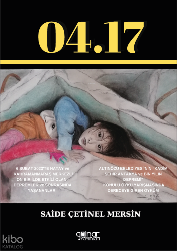 04.17 Depremzede Çocukların Resimlerdeki Dünyası