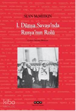 1.Dünya Şavaşında Rusyanın Rolü