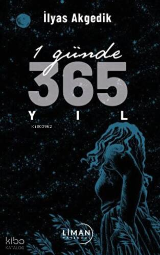 1 Günde 365 Yıl