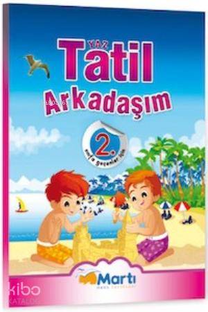 1. Sınıf - Yaz Tatil Arkadaşım; 2. Sınıfa Geçenler İçin