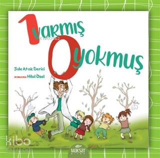 1 Varmış 0 Yokmuş