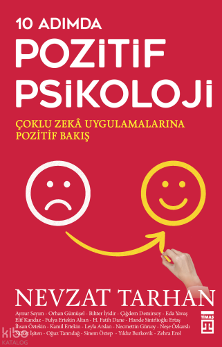 10 Adımda Pozitif Psikoloji; Çoklu Zekâ Uygulamalarına Pozitif Bakış