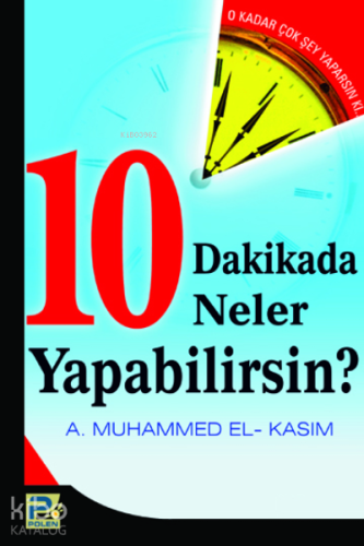 10 Dakikada Neler Yapabilirsin? - Kitapiks.com