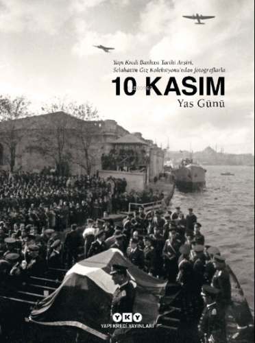 10 Kasım Yas Günü; (Karton Kapak) - Kitapiks.com
