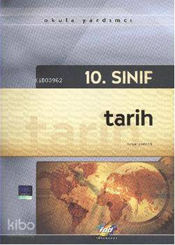 10. Sınıf Tarih Konu Anlatımlı