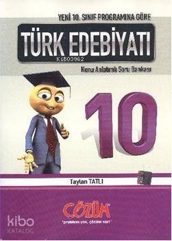 10. Sınıf| Türk Edebiyatı; Konu Anlatımlı Soru Bankası