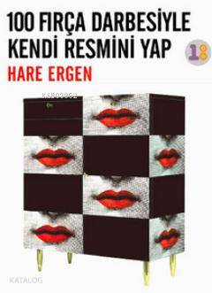 100 Fırça Darbesiyle Kendi Resmini Yap