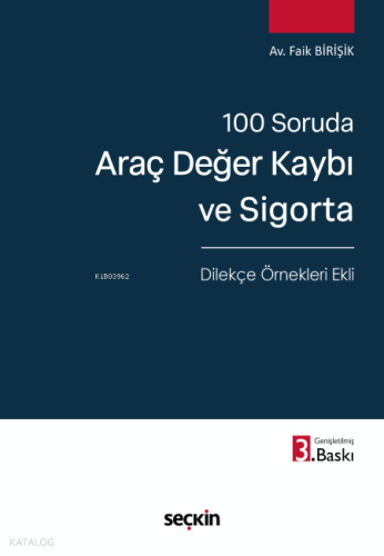 100 Soruda Araç Değer Kaybı ve Sigorta;Dilekçe Örnekleri Ekli