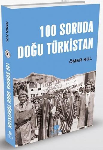 100 Soruda Doğu Türkistan - Kitapiks.com