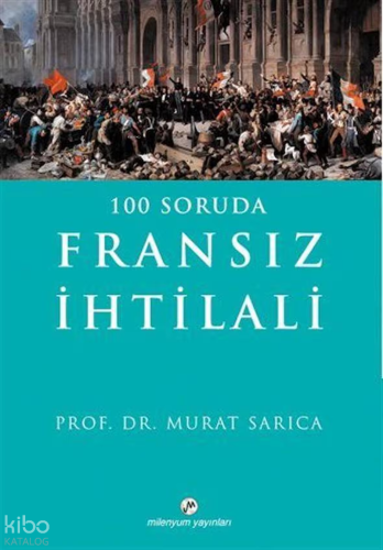 100 Soruda Fransız İhtilali