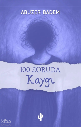 100 Soruda Kaygı