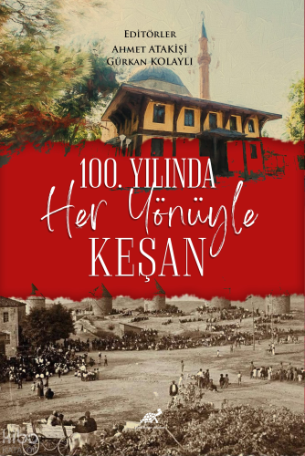 100. Yılında Her Yönüyle Keşan