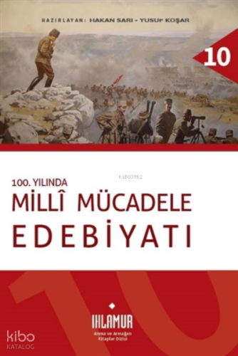 100. Yılında Milli Mücadele Edebiyatı