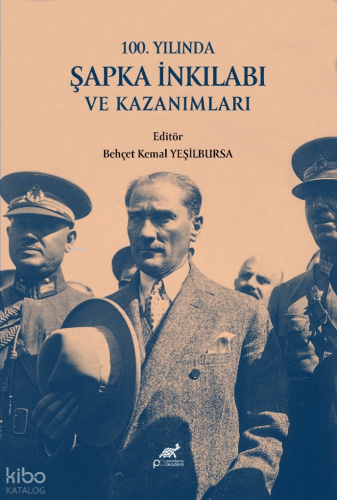 100. Yılında Şapka İnkılabı ve Kazanımları