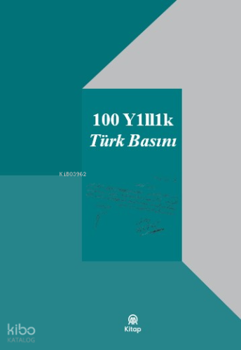 100 Yıllık Türk Basını