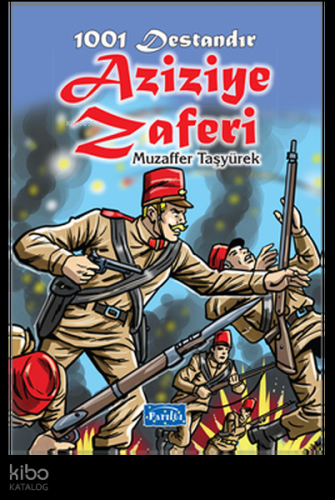 1001 Destandır Aziziye Zaferi