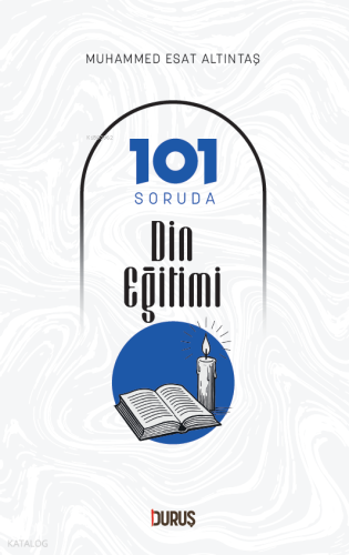 101 Soruda Din Eğitimi