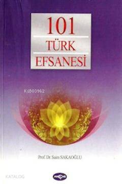 101 Türk Efsanesi