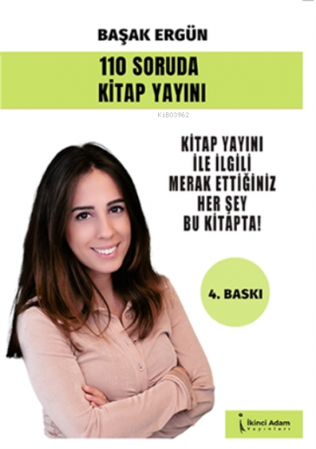 110 Soruda Kitap Yayını Kitap Yayını İle İlgili Merak Ettiğiniz Her Şey Bu Kitapta!
